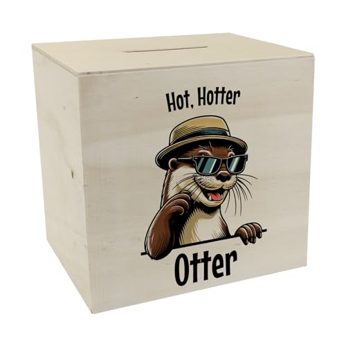Cooler Otter Spardose aus Holz mit Spruch Hot Hotter Otter Hotter Otter Spardose aus Holz Lustiger Brillenträger Humorvolles Wassertier mit Sonnenbrille - Tierisch Heiß
